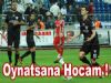Oynatsana Hocam