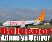 Boluspor Adana'ya uçuyor