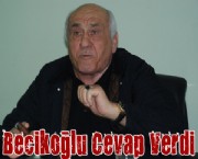 Becikoğlu'lu Cevap Verdi