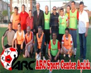 ARC Sport Center Açıldı