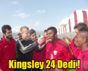 Kingsley 24 Dedi !