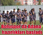 Boluspor'da Adana hazırlıkları başladı