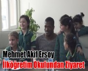 Mehmet Akif Ersoy İlköğretim Okulundan Ziyaret