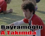 Bayramoğlu A Takımda