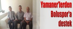 Yamaner'lerden Boluspor'a destek