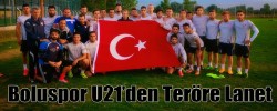 Boluspor U21 futbol takımımız Aziz şehitlerimizi unutmadı.
