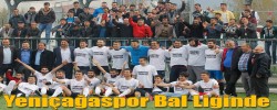 Yeniçağaspor Bal Liginde