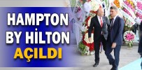 Hampton by Hilton Edilen Dualarla Açıldı
