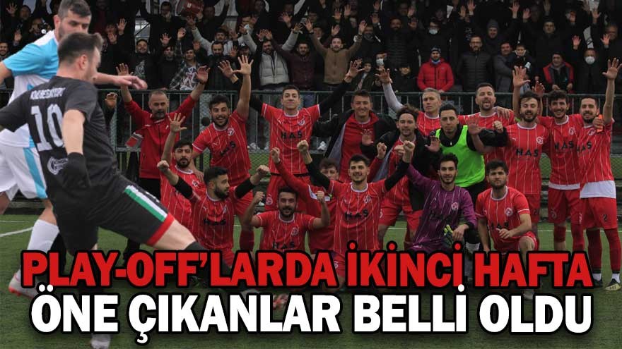 PLAY-OFF’LARDA İKİNCİ HAFTA