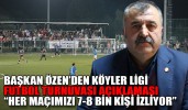Başkan Özen’den köyler ligi futbol turnuvası açıklaması