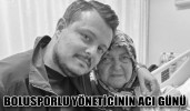 Bolusporlu yöneticinin acı günü babaannesini kaybetti