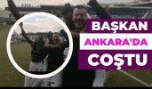 Başkan Ankara'da Coştu
