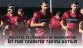 Boluspor, Keçiörengücü’ne hazırlanıyor iki yeni transfer takıma katıldı