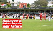 Boluspor'a Bodrum maçından ağır fatura