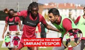 Boluspor’da tek hedef Ümraniyespor