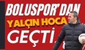 Boluspor'dan Yalçın Hoca Geçti!