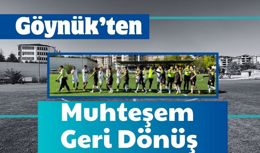 Göynük’ten Muhteşem Geri Dönüş