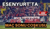 Esenyurt’ta Maç Sonu Coşkusu