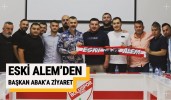 Eski Alem’den Başkan Abak’a ziyaret