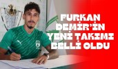 Furkan Demir’in yeni takımı belli oldu