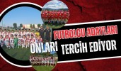 Futbolcu adayları onları tercih ediyor