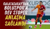 Galatasaray’dan Boluspor’a dev stoper