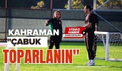 Kahraman, "Çabuk Toparlanın"