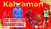 Kahraman İşin Ciddiyetini Bırakmıyoruz