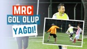 MRC gol olup yağdı!