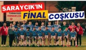 Saraycık’ın Final Coşkusu