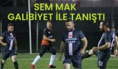 Sem Mak Galibiyet ile tanıştı