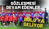 SÖZLEŞMESİ DEVAM EDENLER BOLU’YA GELİYOR