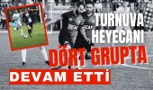 Turnuva heyecanı dört grupta devam etti