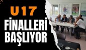 U17 Finalleri Başlıyor