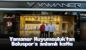 Yamaner Kuyumculuk’tan Boluspor’a anlamlı katkı