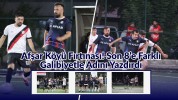 Afşar Köyü Fırtınası! Son 8’e Farklı Galibiyetle Adını Yazdırdı