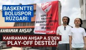 Başkentte Boluspor rüzgarı: Kahraman Ahşap A.Ş.’den Play-Off desteği