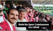 Bolu’da Spor Camiasının Acı Günü