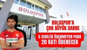 Boluspor’a eski oyuncusundan darbe 5 senelik ödenmeyen para 20 katı ödenecek