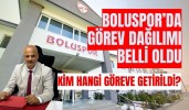 Boluspor’da görev dağılımı belli oldu kim hangi göreve getirildi?
