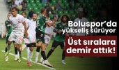 Boluspor’da yükseliş sürüyor üst sıralara demir attık!