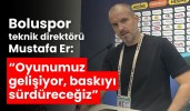Er: “Oyunumuz gelişiyor, baskıyı sürdüreceğiz”
