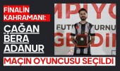 Finalin Kahramanı: Çağan Bera Adanır Maçın Oyuncusu Seçildi