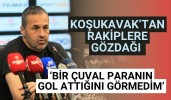 Koşukavak’tan rakiplere gözdağı ‘Bir çuval paranın gol attığını görmedim’