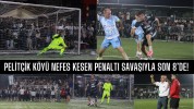 Pelitçik Köyü Nefes Kesen Penaltı Savaşıyla Son 8’de!