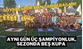 Soysalspor’dan Tarihi Başarı! Aynı Gün Üç Şampiyonluk, Sezonda Beş Kupa
