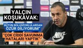 Yalçın Koşukavak: “Bütün Bolusporlulardan özür diliyorum”