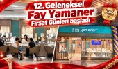12. Geleneksel Fay Yamaner Fırsat Günleri başladı