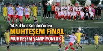 14 Futbol Kulübü'nden Muhteşem Final, Muhteşem Şampiyonluk