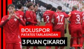 Boluspor patates tarlasından 3 puan çıkardı
